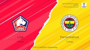 Dự đoán Fenerbahce vs Lille 01h30 ngày 07/08 - Thử tài Mourinho