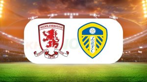 Dự đoán Leeds United vs Middlesbrough 02h00 ngày 15/08 - Cuộc chiến thứ 2