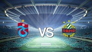 Dự đoán Rapid Wien vs Trabzonspor 23h00 ngày 15/08 - Đại diện đất Thổ gặp khó
