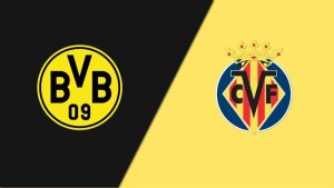 Dự đoán Villarreal vs Dortmund 23h30 ngày 06/08 - Dortmund thị uy sức mạnh